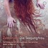 Zemlinsky. Die Seejungfrau (Den lille Havfrue) Marc Albrecht